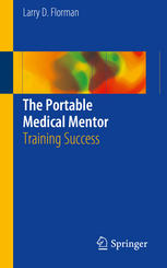 The Portable Medical Mentor Training Success 1st Edition Larry D Florman Auth