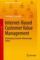 Internetbased Customer Value Management Developing Customer Relationships Online 1st Edition Tymoteusz Doligalski Auth
