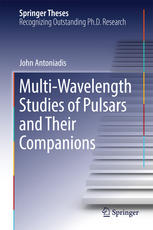 Multiwavelength Studies Of Pulsars And Their Companions 1st Edition John Antoniadis Auth