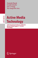 Active Media Technology 10th International Conference Amt 2014 Warsaw Poland August 1114 2014 Proceedings 1st Edition Dominik Lzak