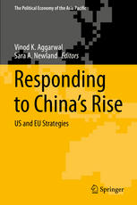 Responding To Chinas Rise Us And Eu Strategies 1st Edition Vinod K Aggarwal
