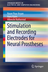 Stimulation And Recording Electrodes For Neural Prostheses 1st Edition Naser Pour Aryan