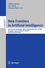 New Frontiers In Artificial Intelligence Jsaiisai 2013 Workshops Lenls Jurisin Mimi Aaa And Dds Kanagawa Japan October 2728 2013 Revised Selected Papers 1st Edition Yukiko Nakano