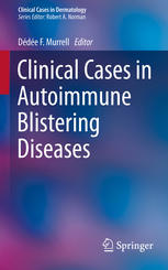 Clinical Cases In Autoimmune Blistering Diseases 1st Edition Dde F Murrell Eds