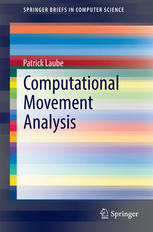 Computational Movement Analysis 1st Edition Patrick Laube Auth
