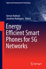 Energy Efficient Smart Phones For 5g Networks 1st Edition Ayman Radwan