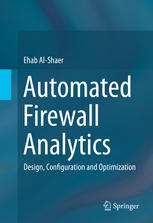 Automated Firewall Analytics Design Configuration And Optimization 1st Edition Ehab Alshaer Auth