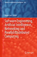 Software Engineering Artificial Intelligence Networking And Paralleldistributed Computing 1st Edition Roger Lee Eds