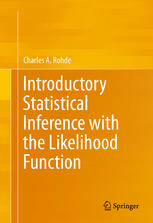 Introductory Statistical Inference With The Likelihood Function 1st Edition Charles A Rohde Auth