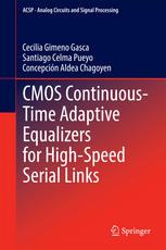 Cmos Continuoustime Adaptive Equalizers For Highspeed Serial Links 1st Edition Cecilia Gimeno Gasca