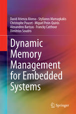 Dynamic Memory Management For Embedded Systems 1st Edition David Atienza Alonso