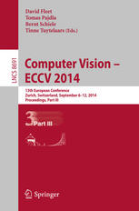 Computer Vision Eccv 2014 13th European Conference Zurich Switzerland September 612 2014 Proceedings Part Iii 1st Edition David Fleet