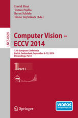 Computer Vision Eccv 2014 13th European Conference Zurich Switzerland September 612 2014 Proceedings Part I 1st Edition David Fleet