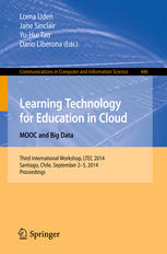 Learning Technology For Education In Cloud Mooc And Big Data Third International Workshop Ltec 2014 Santiago Chile September 25 2014 Proceedings 1st Edition Lorna Uden