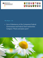 List Of Substances Of The Competent Federal Government And Federal State Authorities Category Plants And Plant Parts 1st Edition Bundesamt Fr Verbraucherschutz Und Lebensmittelsicherheit Bvl Eds