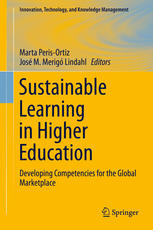 Sustainable Learning In Higher Education Developing Competencies For The Global Marketplace Marta Perisortiz