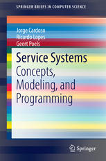 Service Systems Concepts Modeling And Programming 1st Edition Jorge Cardoso