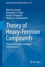 Theory Of Heavyfermion Compounds Theory Of Strongly Correlated Fermisystems 1st Edition Miron Ya Amusia