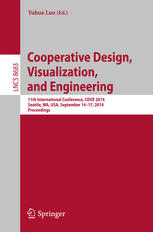 Cooperative Design Visualization And Engineering 11th International Conference Cdve 2014 Seattle Wa Usa September 1417 2014 Proceedings 1st Edition Yuhua Luo Eds
