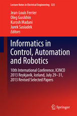 Informatics In Control Automation And Robotics 10th International Conference Icinco 2013 Reykjavk Iceland July 2931 2013 Revised Selected Papers 1st Edition Jeanlouis Ferrier