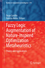 Fuzzy Logic Augmentation Of Natureinspired Optimization Metaheuristics Theory And Applications 1st Edition Oscar Castillo