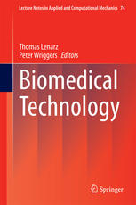 Biomedical Technology 1st Edition Thomas Lenarz Peter Wriggers Eds