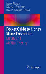 Pocket Guide To Kidney Stone Prevention Dietary And Medical Therapy 1st Edition Manoj Monga