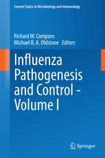 Influenza Pathogenesis And Control Volume I 1st Edition Richard W Compans