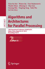 Algorithms And Architectures For Parallel Processing 14th International Conference Ica3pp 2014 Dalian China August 2427 2014 Proceedings Part Ii 1st Edition Xianhe Sun