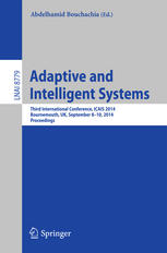 Adaptive And Intelligent Systems Third International Conference Icais 2014 Bournemouth Uk September 810 2014 Proceedings 1st Edition Abdelhamid Bouchachia Eds