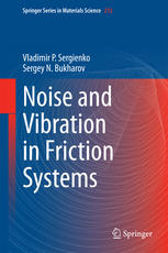 Noise And Vibration In Friction Systems 1st Edition Vladimir P Sergienko
