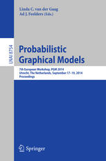 Probabilistic Graphical Models 7th European Workshop Pgm 2014 Utrecht The Netherlands September 1719 2014 Proceedings 1st Edition Linda C Van Der Gaag