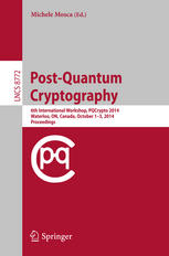 Postquantum Cryptography 6th International Workshop Pqcrypto 2014 Waterloo On Canada October 13 2014 Proceedings 1st Edition Michele Mosca Eds