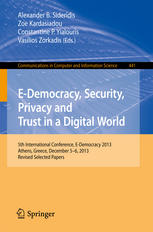Edemocracy Security Privacy And Trust In A Digital World 5th International Conference Edemocracy 2013 Athens Greece December 56 2013 Revised Selected Papers 1st Edition Alexander B Sideridis