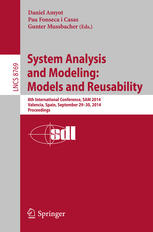 System Analysis And Modeling Models And Reusability 8th International Conference Sam 2014 Valencia Spain September 2930 2014 Proceedings 1st Edition Daniel Amyot