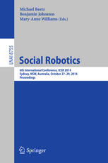 Social Robotics 6th International Conference Icsr 2014 Sydney Nsw Australia October 2729 2014 Proceedings 1st Edition Michael Beetz