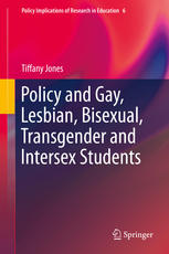 Policy And Gay Lesbian Bisexual Transgender And Intersex Students 1st Edition Tiffany Jones Auth