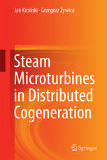 Steam Microturbines In Distributed Cogeneration 1st Edition Jan Kiciski