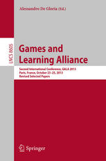 Games And Learning Alliance Second International Conference Gala 2013 Paris France October 2325 2013 Revised Selected Papers 1st Edition Alessandro De Gloria Eds
