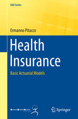 Health Insurance Basic Actuarial Models 1st Edition Ermanno Pitacco Auth