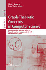 Graphtheoretic Concepts In Computer Science 40th International Workshop Wg 2014 Nouanlefuzelier France June 2527 2014 Revised Selected Papers 1st Edition Dieter Kratsch