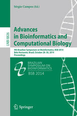 Advances In Bioinformatics And Computational Biology 9th Brazilian Symposium On Bioinformatics Bsb 2014 Belo Horizonte Brazil October 2830 2014 Proceedings 1st Edition Srgio Campos Eds