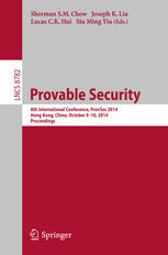 Provable Security 8th International Conference Provsec 2014 Hong Kong China October 910 2014 Proceedings 1st Edition Sherman S M Chow