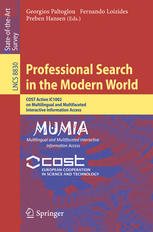 Professional Search In The Modern World Cost Action Ic1002 On Multilingual And Multifaceted Interactive Information Access 1st Edition Georgios Paltoglou