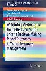 Weighting Methods And Their Effects On Multicriteria Decision Making Model Outcomes In Water Resources Management 1st Edition Noorul Hassan Zardari