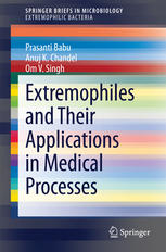 Extremophiles And Their Applications In Medical Processes 1st Edition Prasanti Babu
