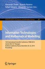Information Technologies And Mathematical Modelling 13th International Scientific Conference Itmm 2014 Named After Af Terpugov Anzherosudzhensk Russia November 2022 2014 Proceedings 1st Edition Alexander Dudin