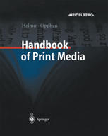 Handbook Of Print Media Technologies And Production Methods Prof Dring Habil Helmut Kipphan Eds