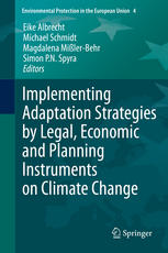 Implementing Adaptation Strategies By Legal Economic And Planning Instruments On Climate Change 1st Edition Eike Albrecht