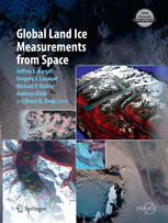 Global Land Ice Measurements From Space 1st Edition Jeffrey S Kargel